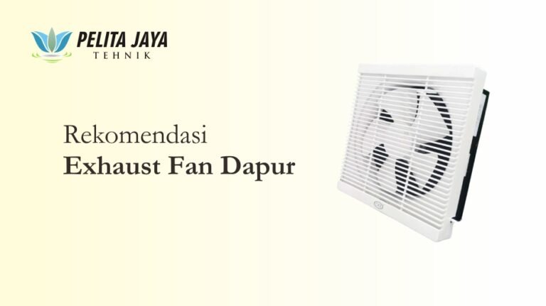 rekomendasi exhaust fan dapur